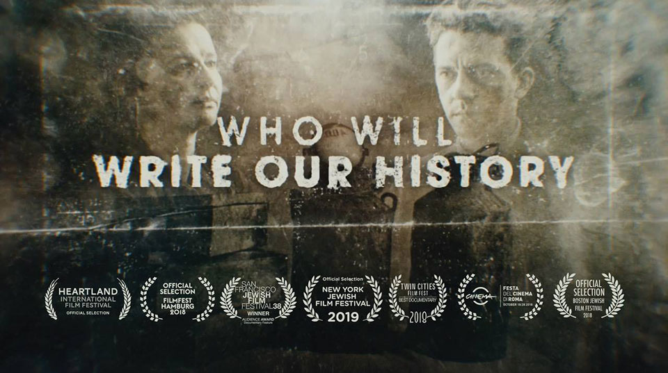 Who Will Write Our History in cinemas all over the world!